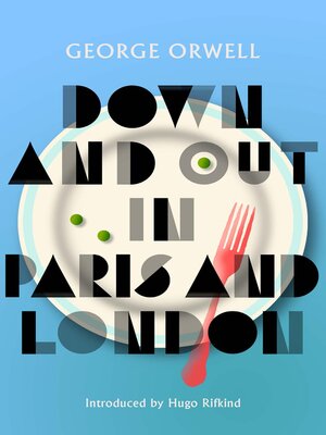 cover image of Down and Out in Paris and London